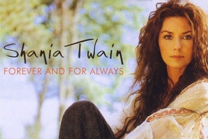 shania-twain---forever-and-for-always.jpg