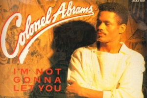 colonel-abrams---i-m-not-gonna-let-you--extended-.jpg