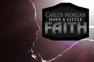 carlos-morgan---have-a-little-faith.jpg
