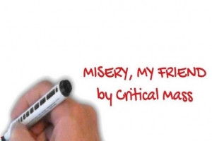 critical-mass---misery--my-friend.jpg