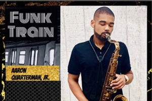 aaron-quarterman-jr---funk-train.jpg