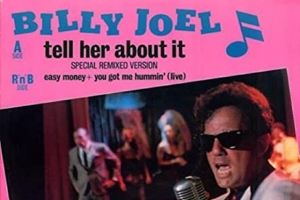billy-joel---tell-her-about-it.jpg