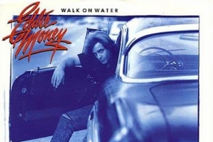 eddie-money---walk-on-water.jpg