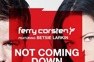 ferry-corsten---not-coming-down--ft.-betsie-larkin-.jpg