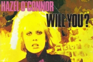 hazel-o-connor---will-you.jpg