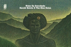 harold-melvin---the-blue-notes---wake-up-everybody.jpg