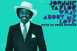 johnnie-taylor---what-about-my-love.jpg