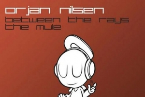 orjan-nilsen---between-the-rays--original-mix-.jpg