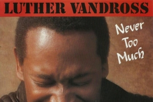 luther-vandross---never-too-much.jpg
