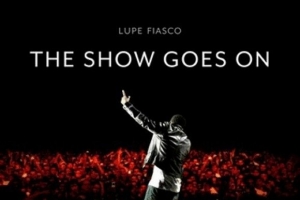 lupe-fiasco---the-show-goes-on.jpg