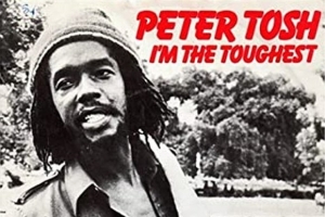 peter-tosh---i-m-the-toughest.jpg