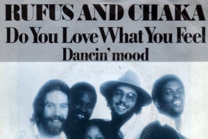 rufus---chaka-khan---do-you-love-what-you-feel.jpg