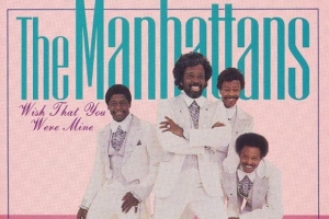 the-manhattans---wish-that-you-were-mine.jpg
