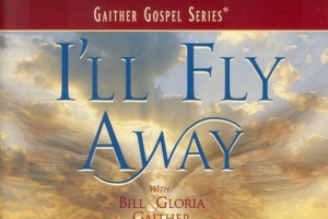 gaithers--david-phelps--karen-peck---i-ll-fly-away.jpg