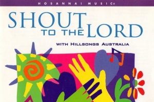 hillsong-worship---shout-to-the-lord.jpg