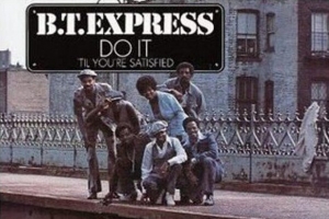 b.t.-express---do-it--til--you-re-satisfied-.jpg