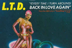 l.t.d.----every-time-i-turn-around--back-in-love-again.jpg